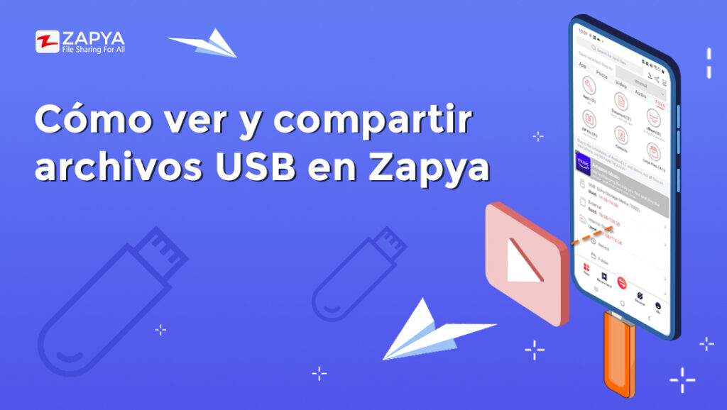 Cómo ver y compartir archivos USB en Zapya