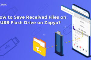 How to Save Received Files on a USB Flash Drive on Zapya?