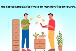 سریع ترین و ساده ترین راه انتقال فایلها به کامپیوتر