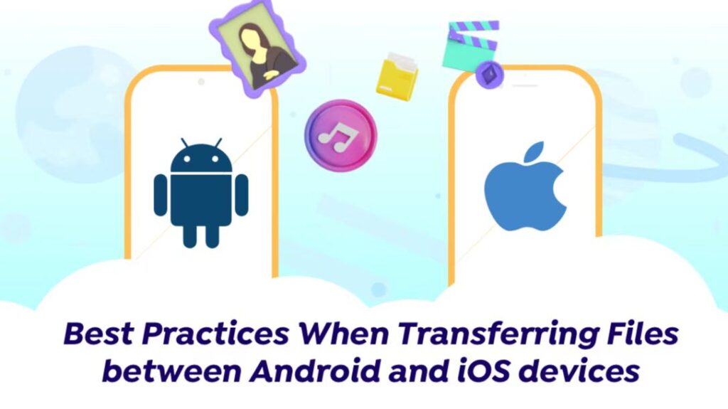 အကောင်းဆုံးအလေ့အကျင့်များ- Android နှင့် iOS စက်များအကြား ဖိုင်များမျှဝေခြင်း